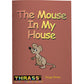 T-57 The Mouse In My House (Student Reader)